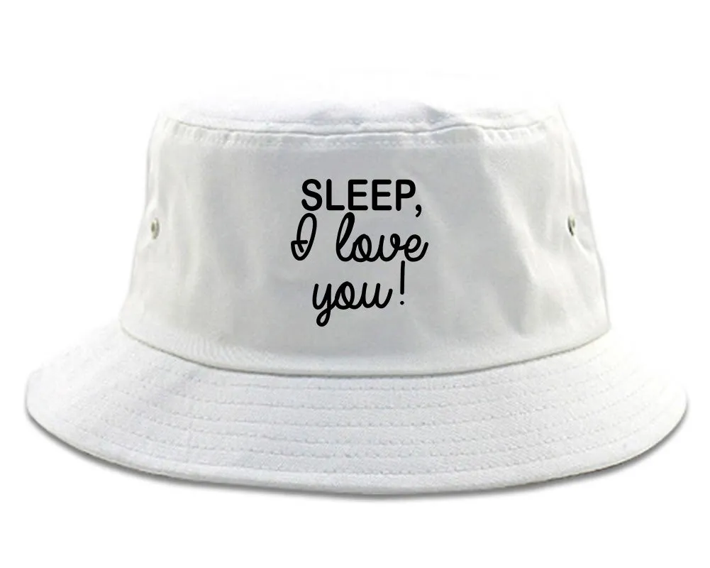 Sleep I Love You Funny Tired Mens Bucket Hat